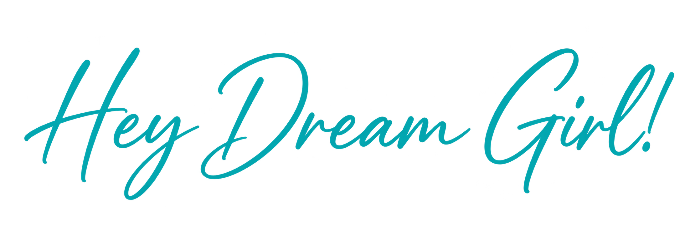 Hey Dream Girl!